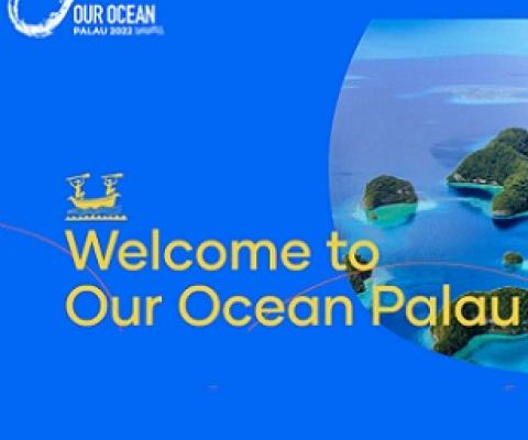 Our Ocean Conference, Palau. Credit - https://ourocean2022.pw/